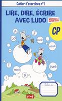 Lire Dire Ecrire Avec Ludo Cp Cahier D Exercices N 1 Sandrine Wendling Michel Rius