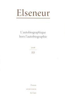 L Autobiographique Hors L Autobiographie Brigitte Diaz Payot