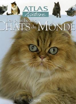 Les Plus Beaux Chats Du Monde Atlas Payot