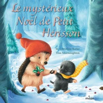 Le mystérieux Noël de Petit Hérisson