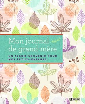 Grand-mère, dis moi tout sur toi: Album souvenirs - Journal de